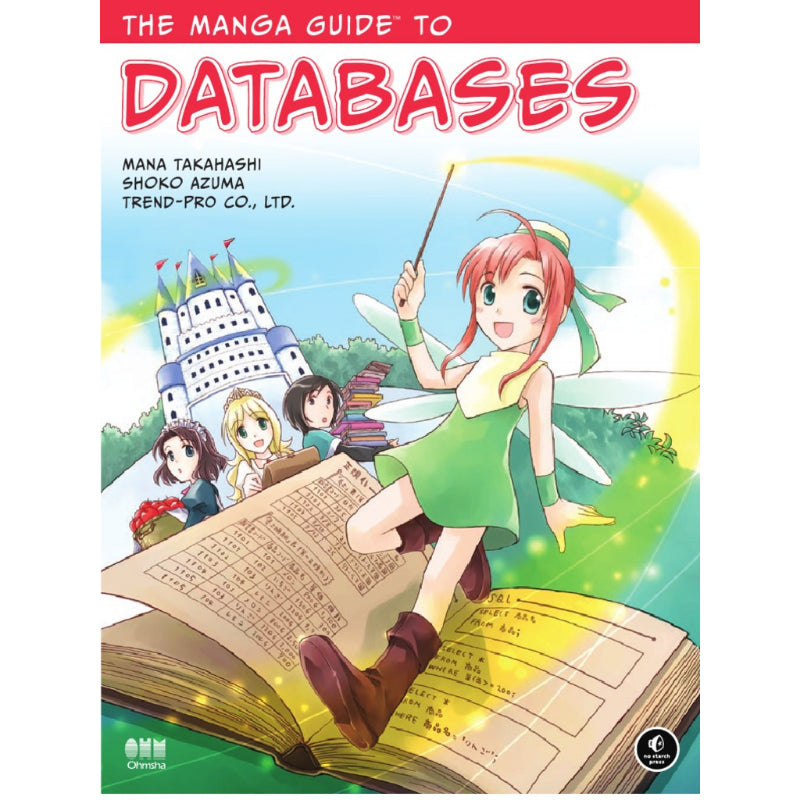 The Manga Guide to Database   Takahashi  Azuma  Trend pro